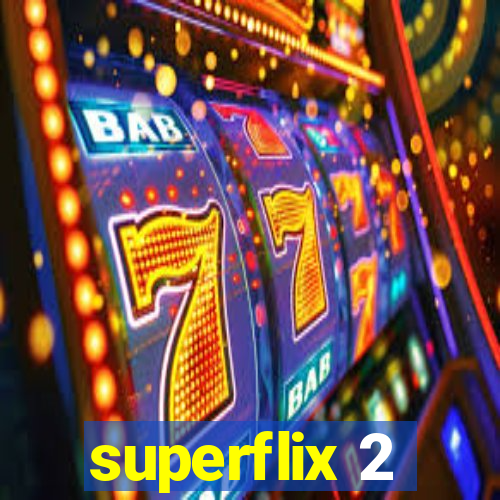 superflix 2